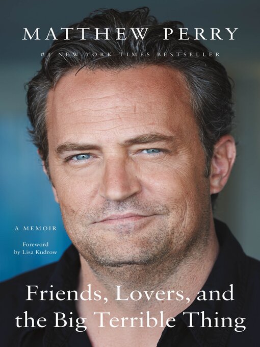 Title details for Friends, Lovers, and the Big Terrible Thing by Matthew Perry - Wait list